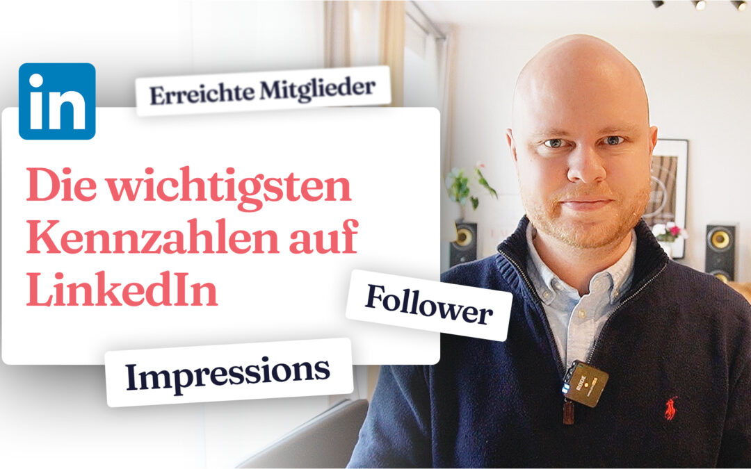 Wichtige LinkedIn-Kennzahlen erklärt